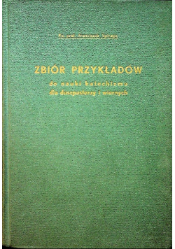 Zbiór Przykładów do nauki katechizmu dla duszpasterzy i wiernych 1934 r.