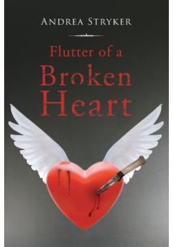 Flutter of a Broken Heart