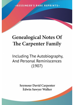 Genealogical Notes Of The Carpenter Family