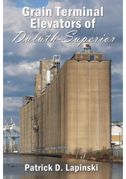 The Grain Terminal Elevators of Duluth-Superior