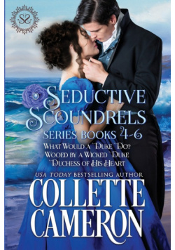 Seductive Scoundrels Series Books 4-6