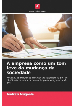 A empresa como um tom leve da mudança da sociedade