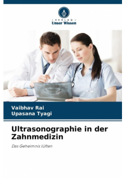 Ultrasonographie in der Zahnmedizin