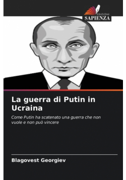 La guerra di Putin in Ucraina