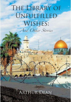 The Library of Unfulfilled Wishes