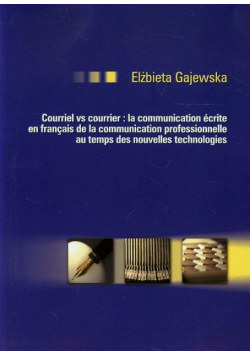 Courriel vc courrier la communication ecrite en francais de la communication professionnelle au temps des nouvelles technologies