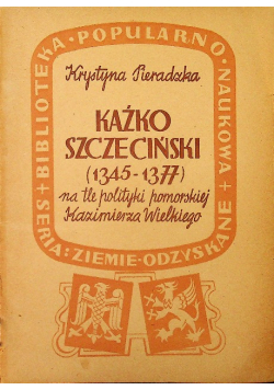 Kazko Szczeciński 1345  1377  1947 r.