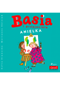 BASIA. Basia i przyjaciele - Anielka