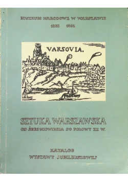 Sztuka warszawska od średniowiecza do połowy XX w