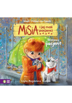 Misia i jej mali pacjenci. Deszczowy pacjent