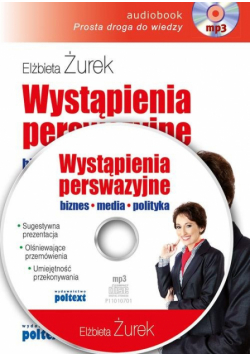 Wystąpienia perswazyjne Biznes, media, polityka, Audiobook