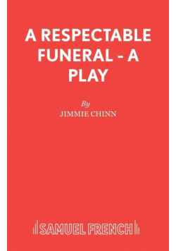 A Respectable Funeral - A Play
