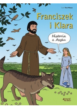 Franciszek i Klara Historia z Asyżu