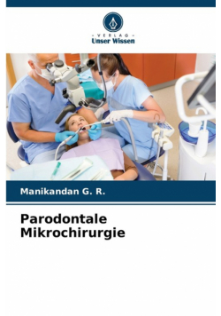 Parodontale Mikrochirurgie