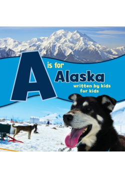 A is for Alaska