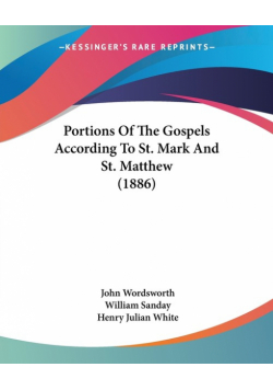 Portions Of The Gospels According To St. Mark And St. Matthew (1886)