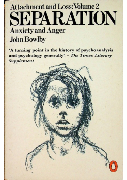Attachment and Loss Separation Anxiety and Anger