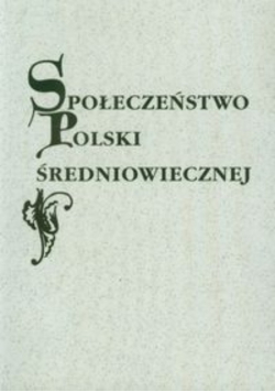 Społeczeństwo Polski średniowiecznej VII