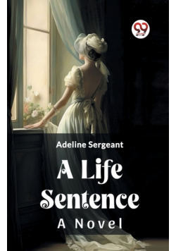 A Life Sentence A Novel