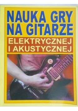 Nauka gry na gitarze elektrycznej i akustycznej
