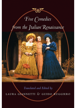 Five Comedies from the Italian Renaissance