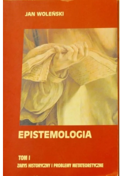 Epistemologia. Tom I