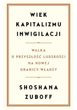 Wiek kapitalizmu inwigilacji