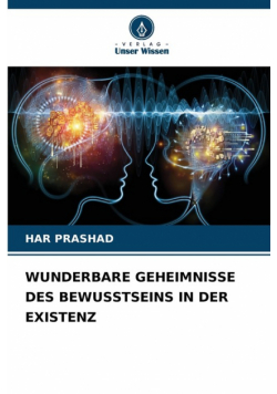 Wunderbare Geheimnisse Des Bewusstseins In Der Existenz