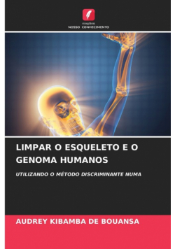 Limpar O Esqueleto E O Genoma Humanos