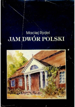 Jam dwór Polski