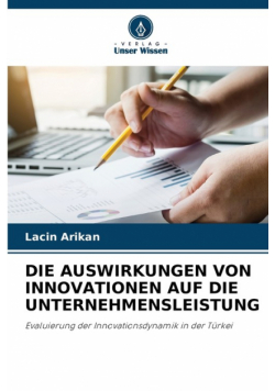 Die Auswirkungen Von Innovationen Auf Die Unternehmensleistung