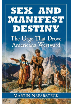 Sex and Manifest Destiny