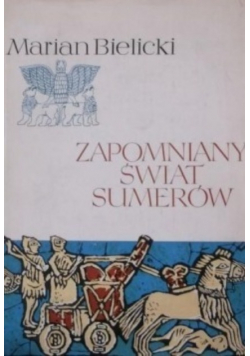 Zapomniany świat sumerów