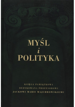Myśl i polityka Tom 1