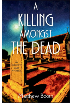 A Killing Amongst the Dead