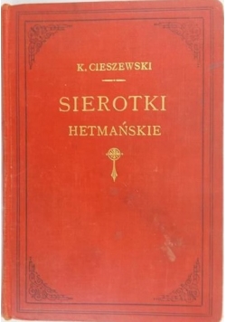 Sierotki Hetmańskie, 1902 r.