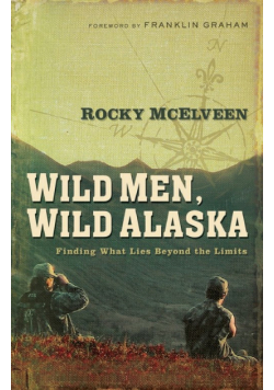 Wild Men, Wild Alaska