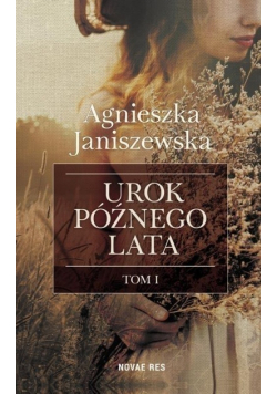 Urok późnego lata Tom I