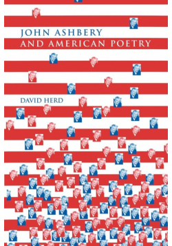 John Ashbery and American Poetry