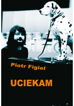 Figiel Piotr - Uciekam