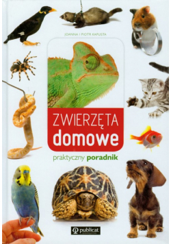 Zwierzęta domowe Praktyczny przewodnik