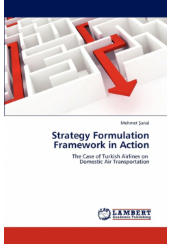 Strategy Formulation Framework in Action