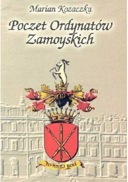 Poczet Ordynatów Zamoyskich