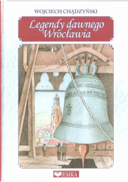 Legendy dawnego Wrocławia