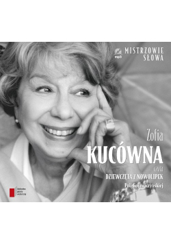 Zofia Kucówna czyta Dziewczęta z Nowolipek, Audiobook