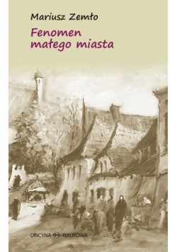 Fenomen małego miasta