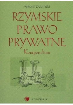 Rzymskie prawo prywatne Kompendium