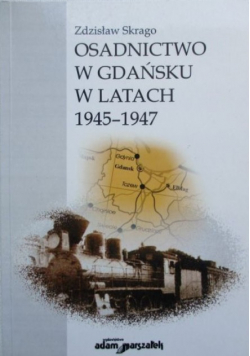 Osadnictwo w Gdańsku w latach 1945 - 1947