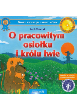 O pracowitym osiołku i królu lwie z płytą CD