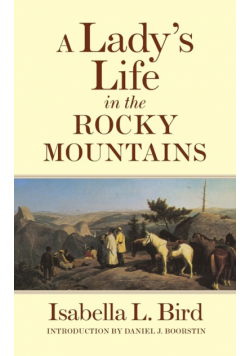 A Lady's Life in the Rocky Mountains